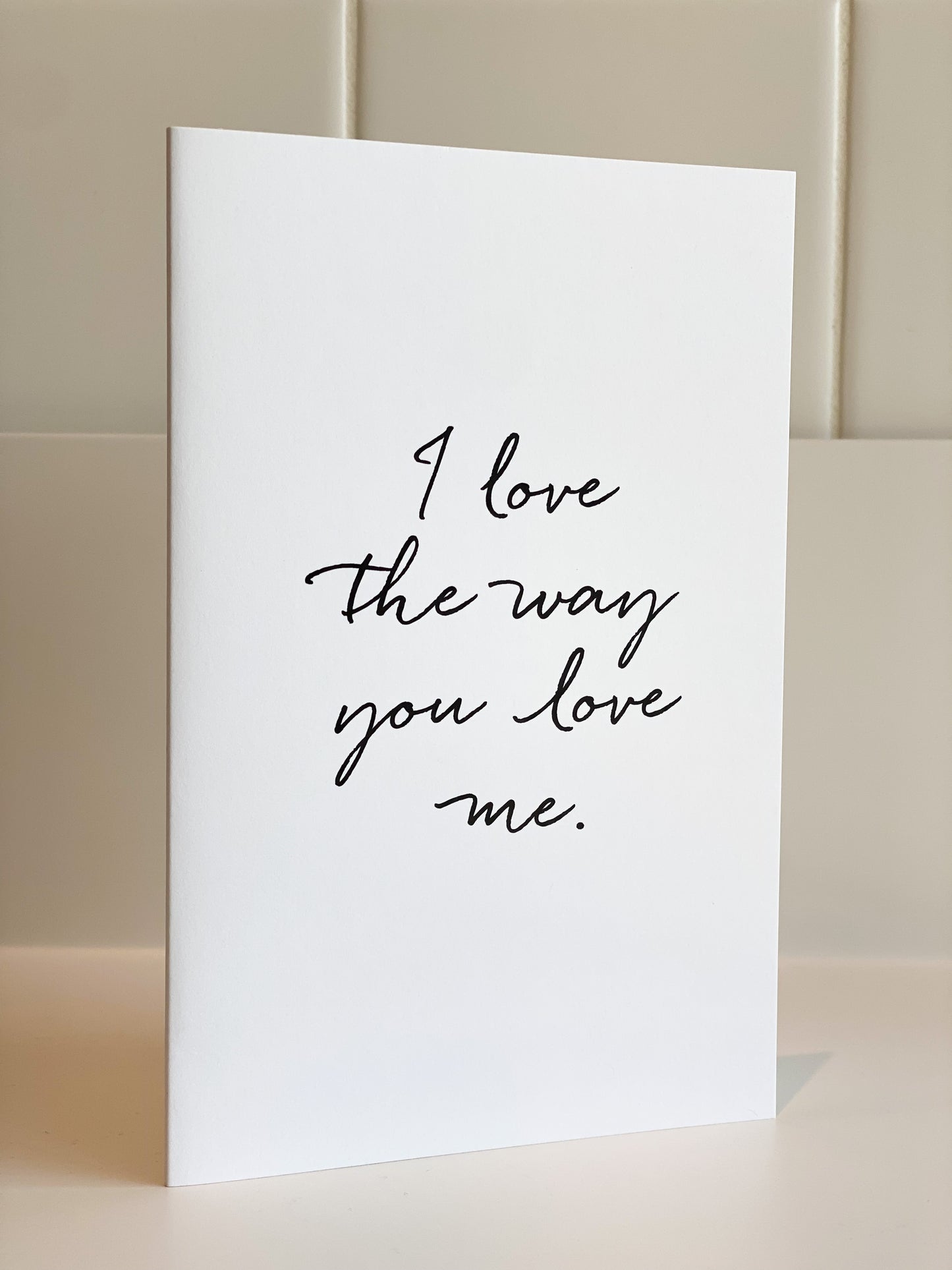 FATT - I Love The Way You Love Me Card