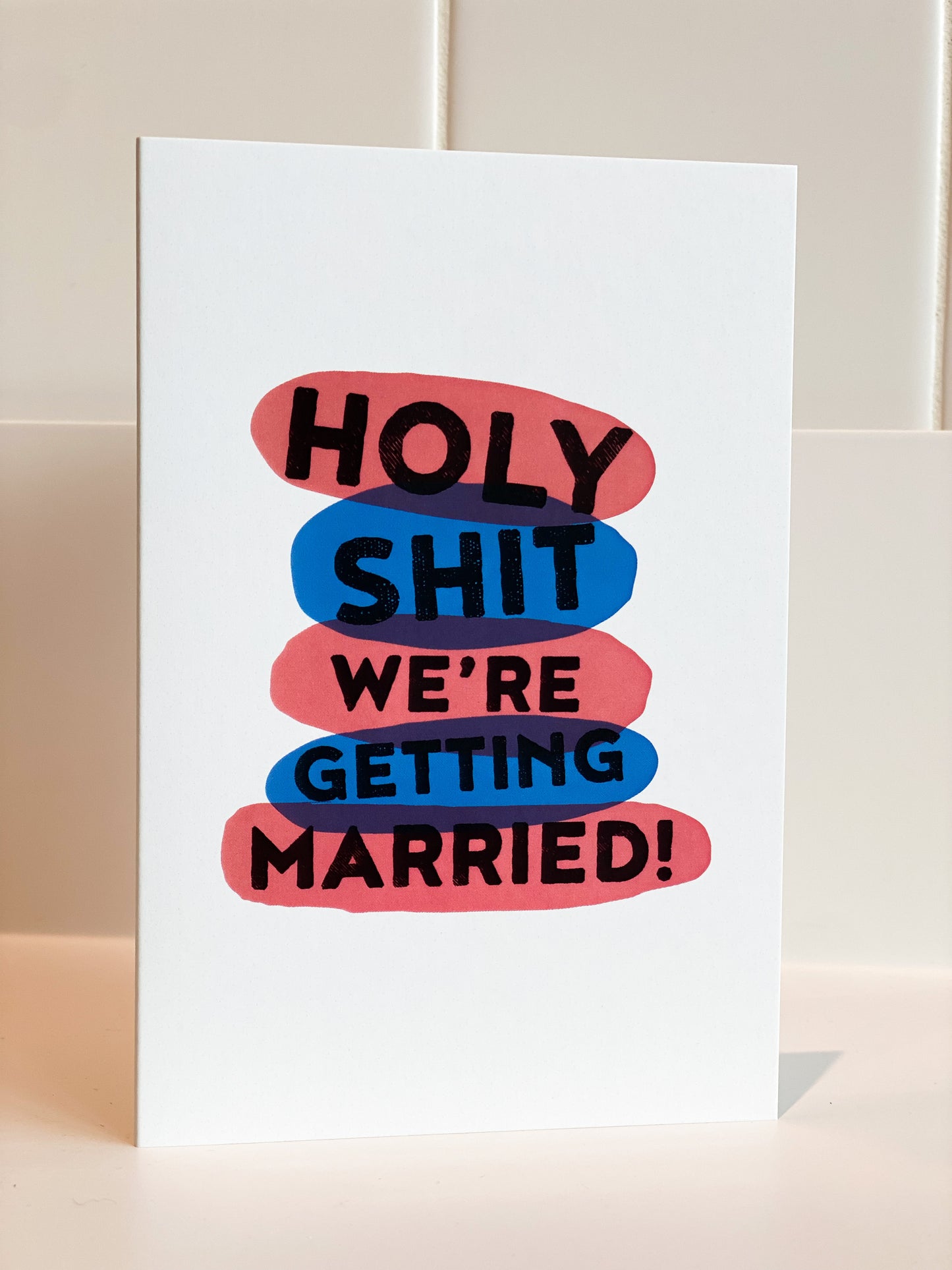Woodbine Drive - Holy S*** We're Getting Married! Card