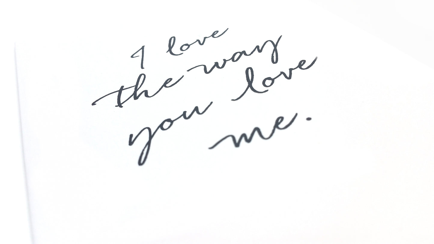 FATT - I Love The Way You Love Me Card