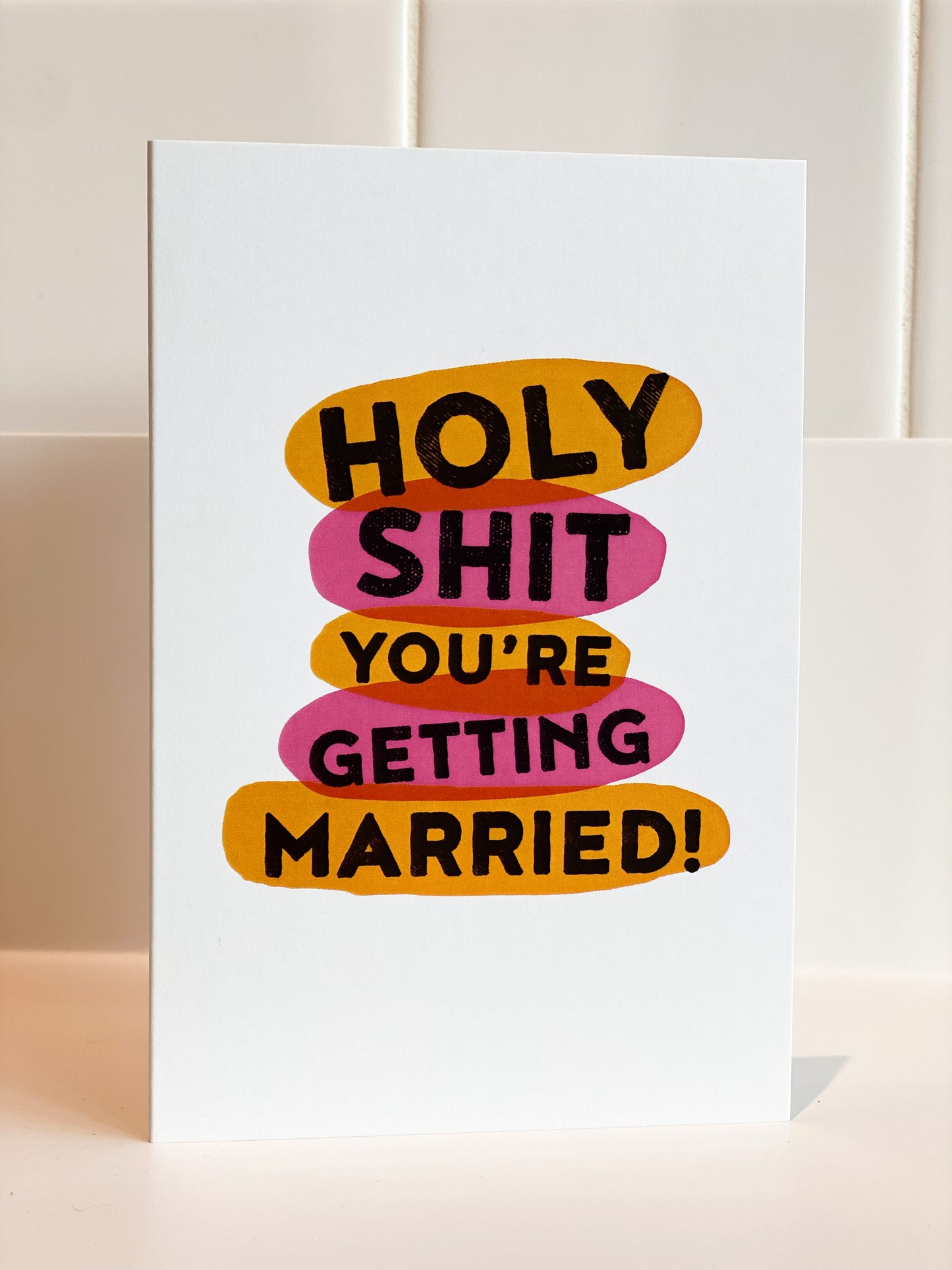 Woodbine Drive - Holy S*** You're Getting Married! Card