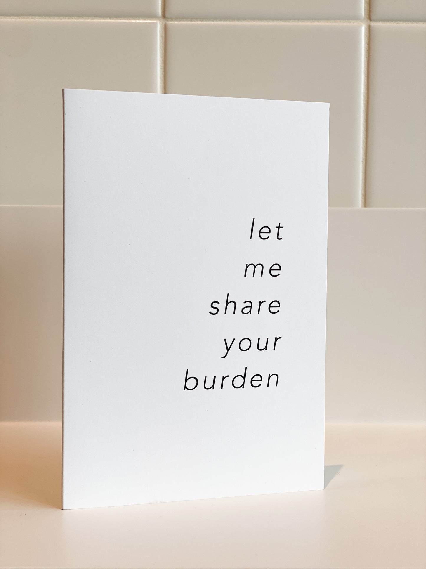 Sparkplug Creative - Let Me Share Your Burden Card