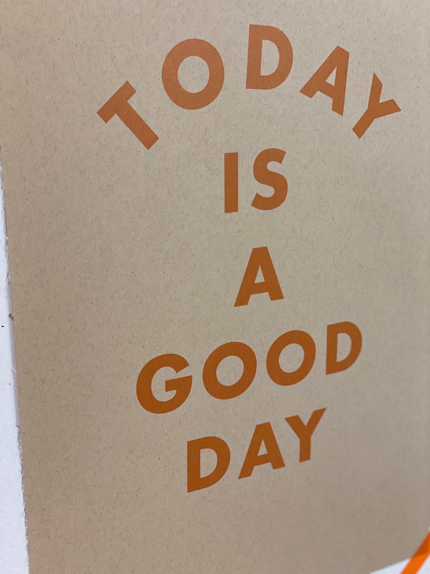 Sparkplug Creative - Today Is A Good Day Poster
