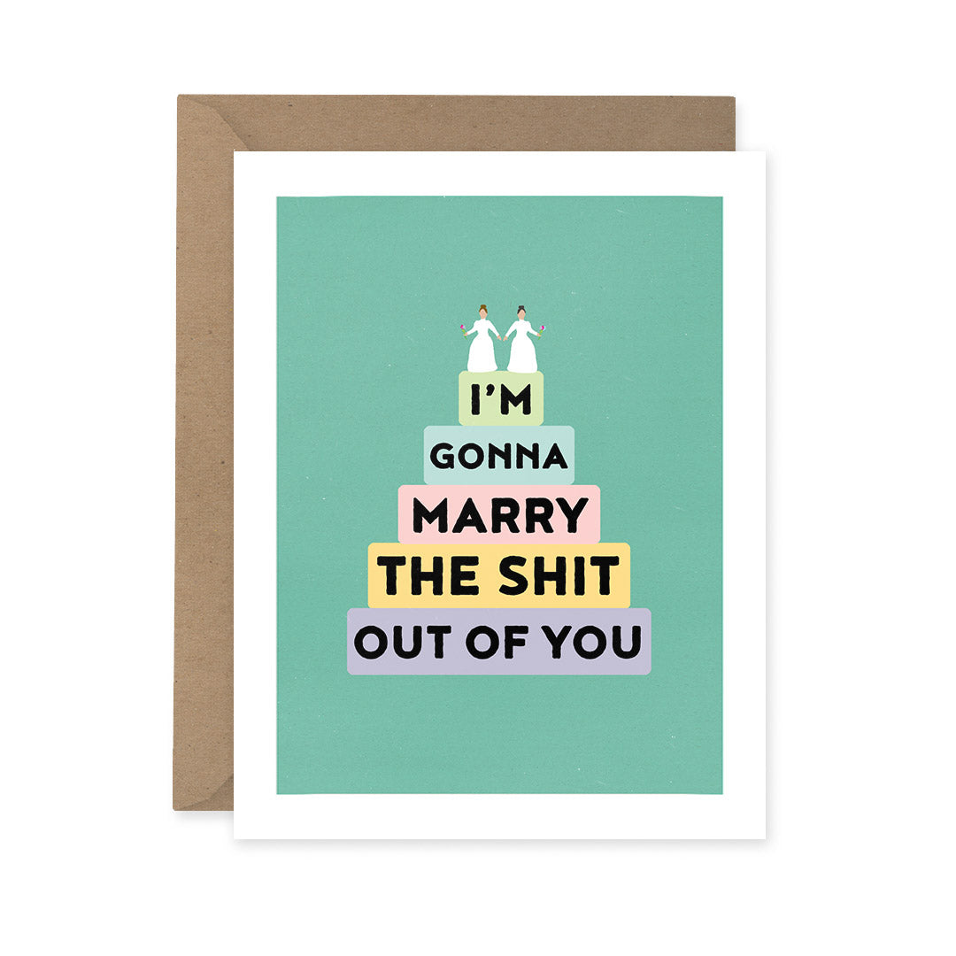 Woodbine Drive - I'm Gonna Marry the S*** Out Of You Cards